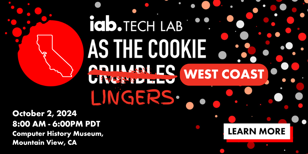 IAB Tech Lab As the Cookie Lingers West Coast Privacy Event