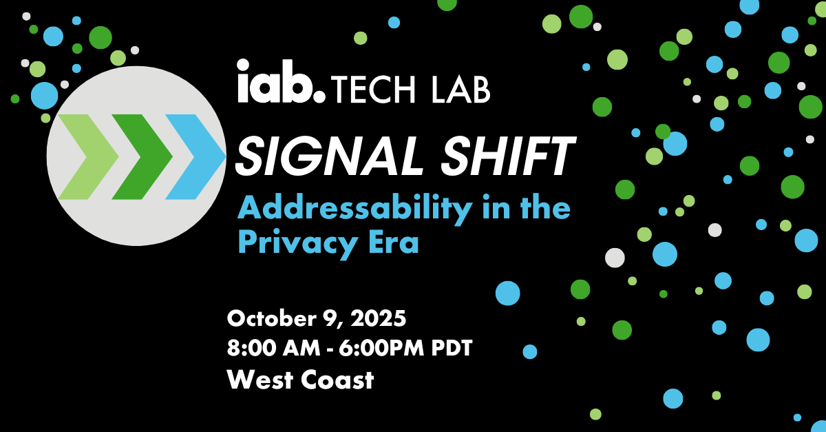 IAB Tech Lab Signal Shift Privacy and Addressability Event West Coast 2025