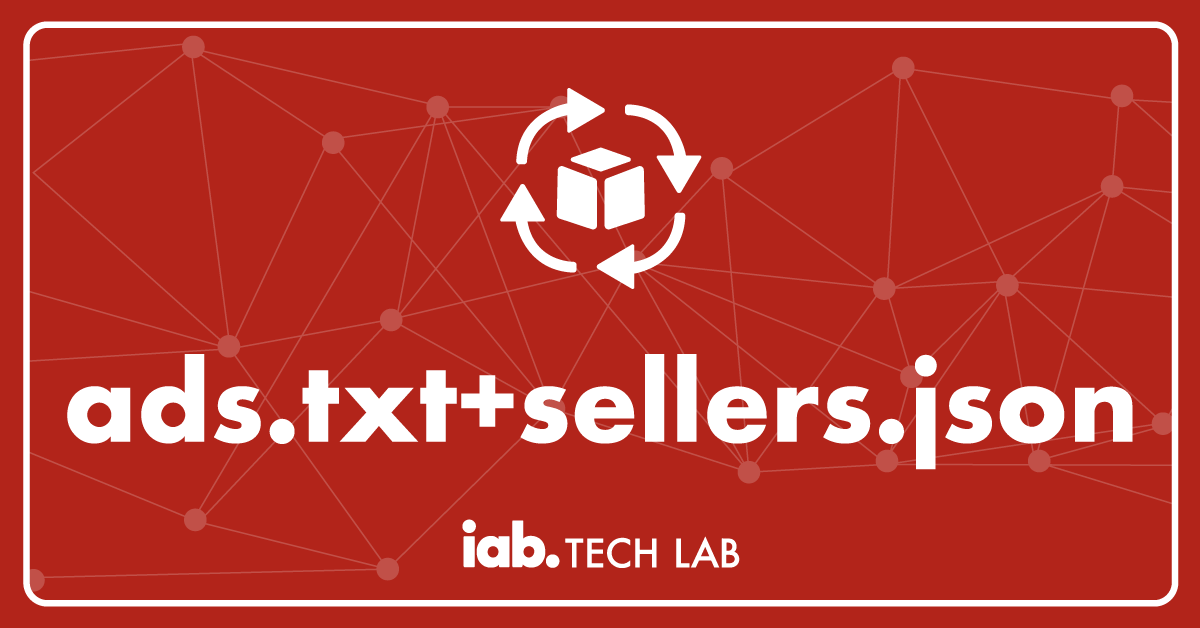 Supply Chain Transparency with ads.txt and sellers.json